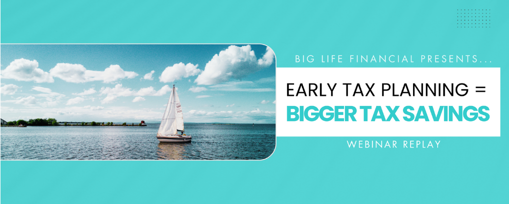 Early Tax Planning = Bigger Tax Savings webinar
